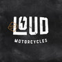 Loud Motorcycles